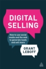 Digital Selling : How to Use Social Media and the Web to Generate Leads and Sell More - Book