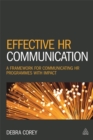 Effective HR Communication : A Framework for Communicating HR Programmes with Impact - Book
