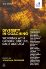Diversity in Coaching : Working with Gender, Culture, Race and Age - Book