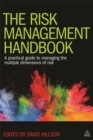 The Risk Management Handbook : A Practical Guide to Managing the Multiple Dimensions of Risk - Book