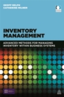 Inventory Management : Advanced Methods for Managing Inventory Within Business Systems - Book