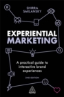 Experiential Marketing : A Practical Guide to Interactive Brand Experiences - Book