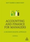 Accounting and Finance for Managers : A Decision-Making Approach - Book