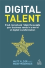 Digital Talent : Find, Recruit and Retain the People your Business needs in a world of Digital Transformation - Book