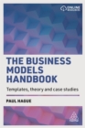 The Business Models Handbook : Templates, Theory and Case Studies - Book