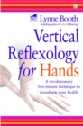 Vertical Reflexology For Hands : A revolutionary five-minute technique to transform your health - Book