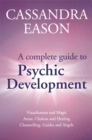 A Complete Guide To Psychic Development - Book