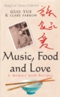 Music, Food And Love : A memoir - Book
