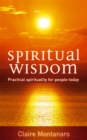 Spiritual Wisdom : Practical spirituality for people today - Book