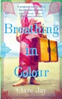 Breathing In Colour - Book