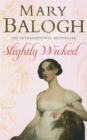 Slightly Wicked : Number 4 in series - Book