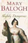 Slightly Dangerous : Number 8 in series - Book