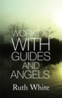 Working With Guides And Angels - Book
