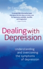 Dealing With Depression : Understanding and overcoming the symptoms of depression - Book