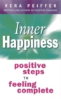 Inner Happiness : Positive steps to feeling complete - Book