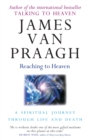 Reaching To Heaven : A spiritual journey through life and death - Book