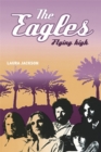 The Eagles : Flying high - Book