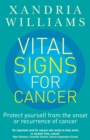 Vital Signs For Cancer : How to prevent, reverse and monitor the cancer process - Book