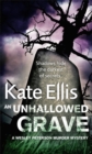 An Unhallowed Grave : Book 3 in the DI Wesley Peterson crime series - Book