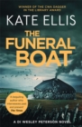 The Funeral Boat : Book 4 in the DI Wesley Peterson crime series - Book