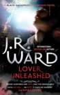 Lover Unleashed : Number 9 in series - Book