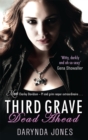 Third Grave Dead Ahead : Number 3 in series - Book