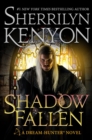 Shadow Fallen : the 6th book in the Dream Hunters series, from the No.1 New York Times bestselling author - Book