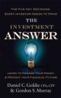 The Investment Answer : Learn to manage your money and protect your financial future - Book