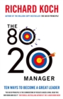 The 80/20 Manager : Ten ways to become a great leader - Book