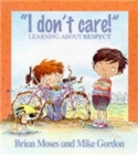 Values: I Don't Care - Learning About Respect - Book