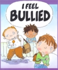 Your Feelings: I Feel Bullied - Book