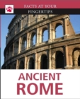 Facts at Your Fingertips: Ancient Rome - Book
