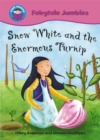 Start Reading: Fairytale Jumbles: Snow White and The Enormous Turnip : BIG BOOK - Book