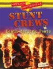 Mission Impossible: Stunt Crews - Death-defying Feats - Book