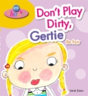 You Choose!: Don't Play Dirty, Gertie Be Fair - Book
