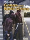 Talk About: Gangs and Knife Crime - Book