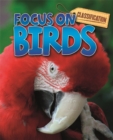 Classification: Focus on: Birds - Book