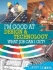 I'm Good At Design and Technology, What Job Can I Get? - Book
