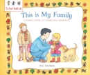 A First Look At: Same-Sex Parents: This is My Family - Book