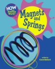 How Does Science Work?: Magnets and Springs - Book