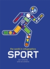 The World in Infographics: Sport - Book