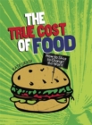 Consumer Nation: The True Cost of Food - Book
