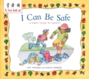 A First Look At: Safety: I Can Be Safe - Book