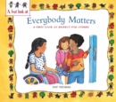 A First Look At: Everybody Matters: Respect For Others - Book