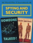 World War II Sourcebook: Spying and Security - Book