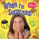 My Feelings: When I'm Surprised - Book