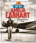 Fact Cat: History: Amelia Earhart - Book