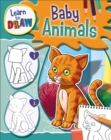 Learn to Draw Baby Animals - Book