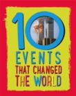 10: Events That Changed the World - Book