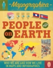 Mapographica: People on Earth : Who we are and how we live in maps and infographics - Book